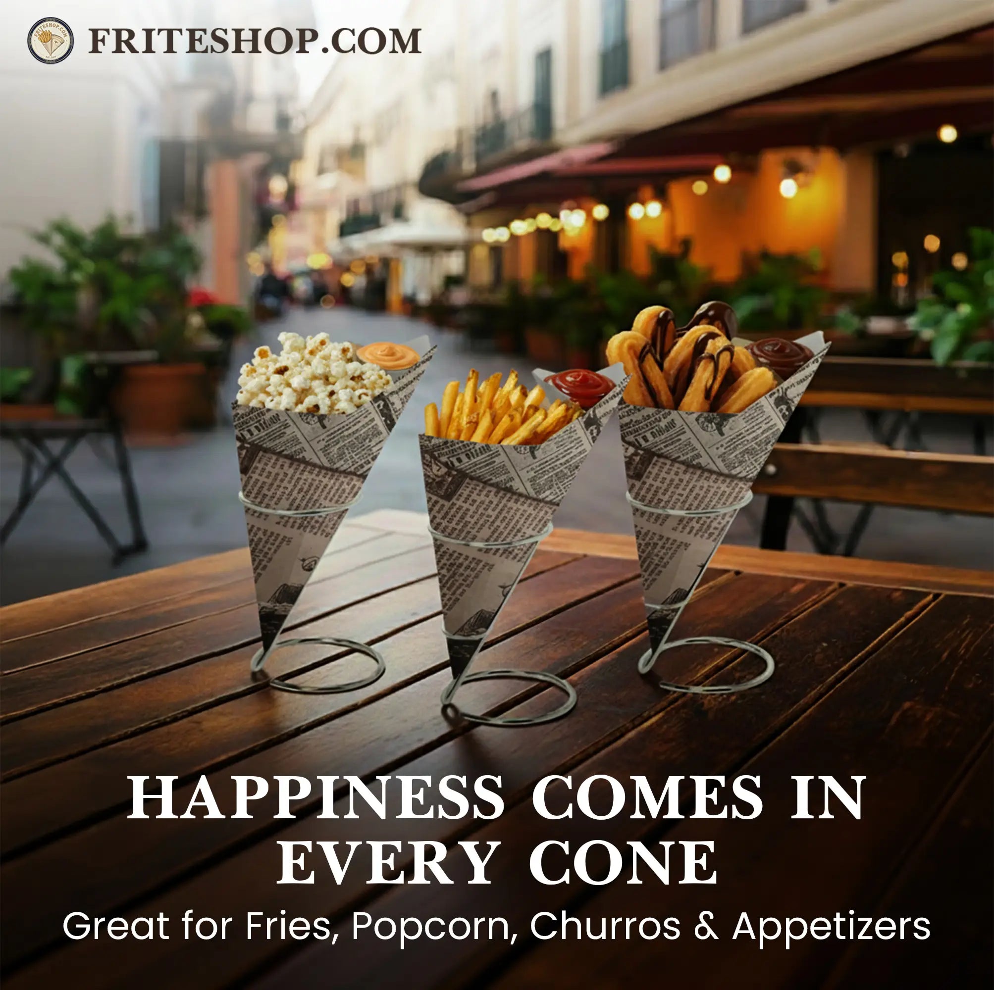 HAPPINESS COMES IN EVERY CONE
Great for Fries, Popcorn, Churros & Appetizers