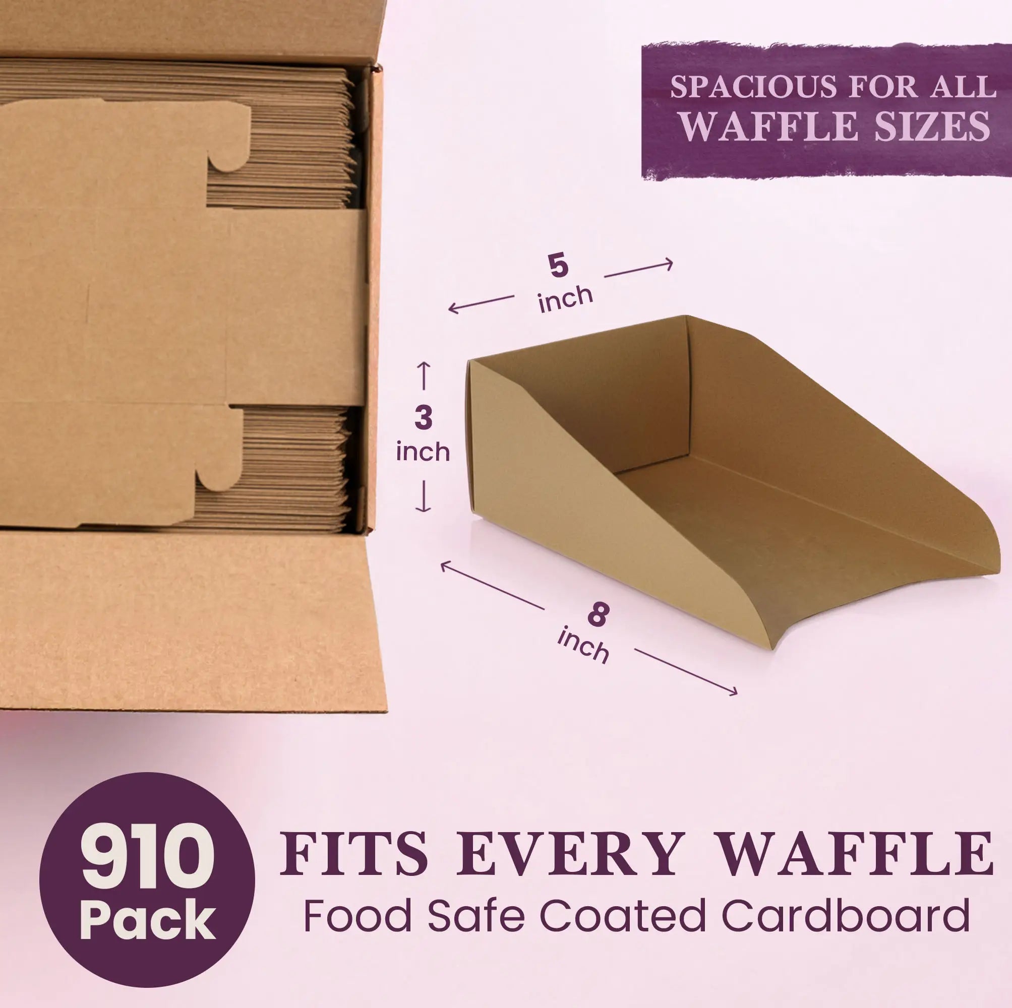 910 Pack
FITS EVERY WAFFLE 
Food Safe Coated Cardboard