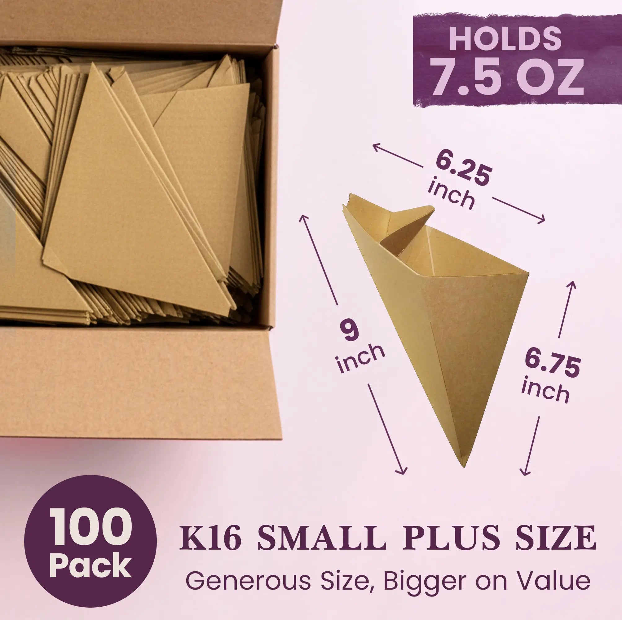 100 Pack
K16 SMALL PLUS SIZE
Generous Size, Bigger on Value 