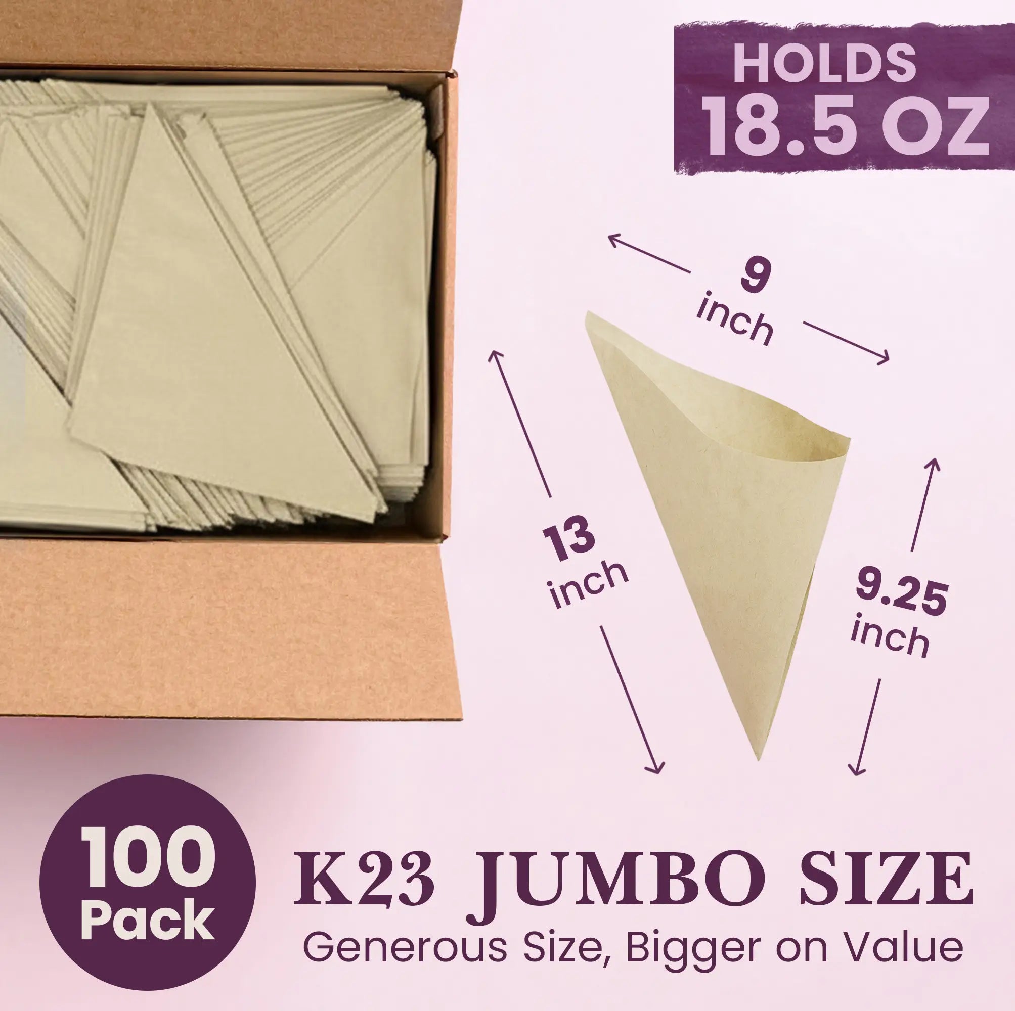100
K23 JUMBO SIZE
Generous Size, Bigger on Value