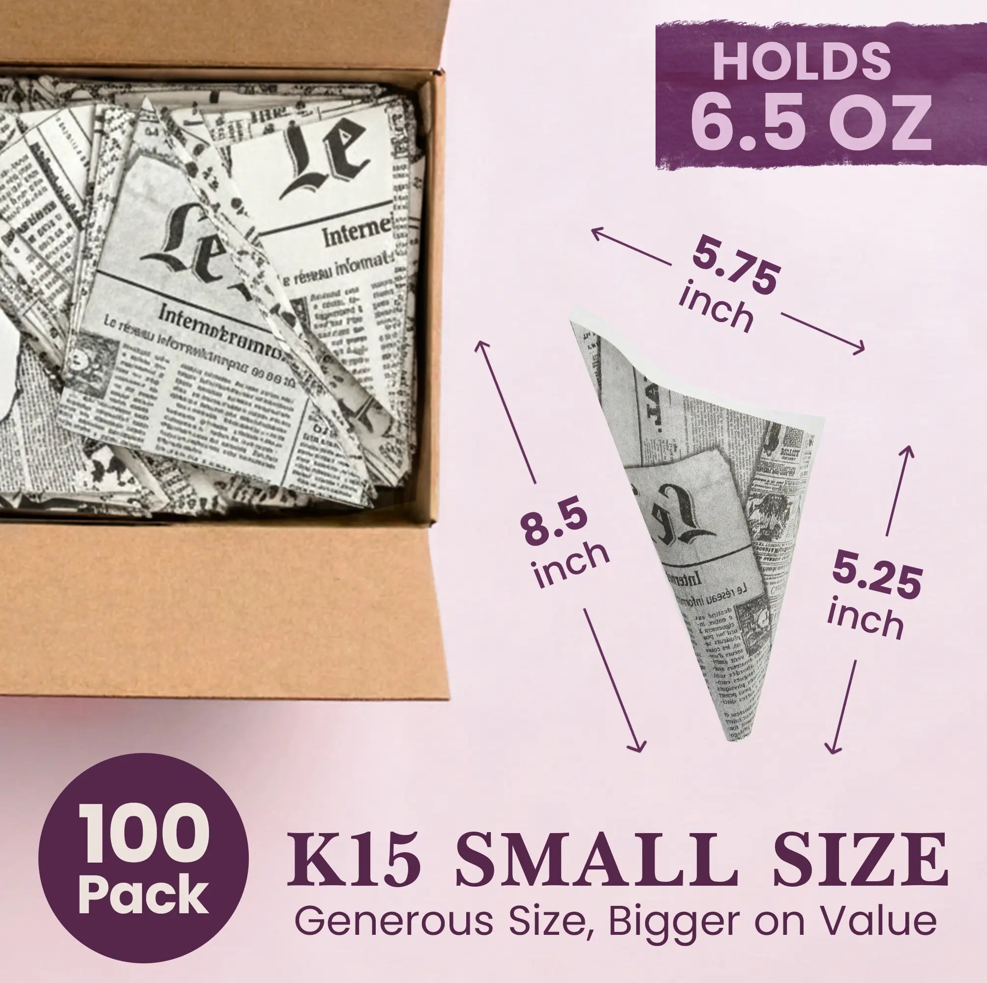 100 Pack
K15 SMALL SIZE
Generous Size, Bigger on Value