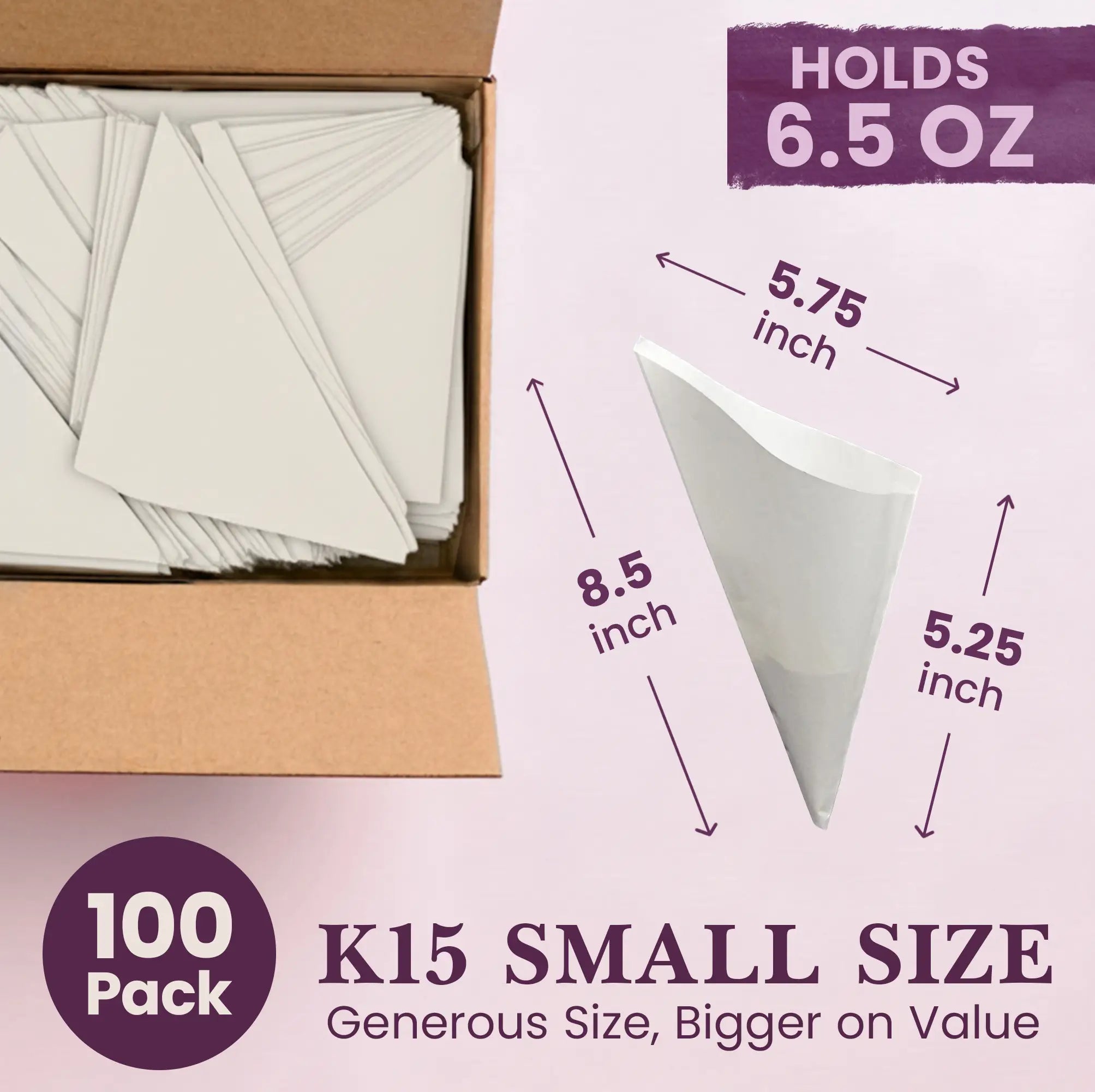100 Pack
K15 SMALL SIZE
Generous Size, Bigger on Value